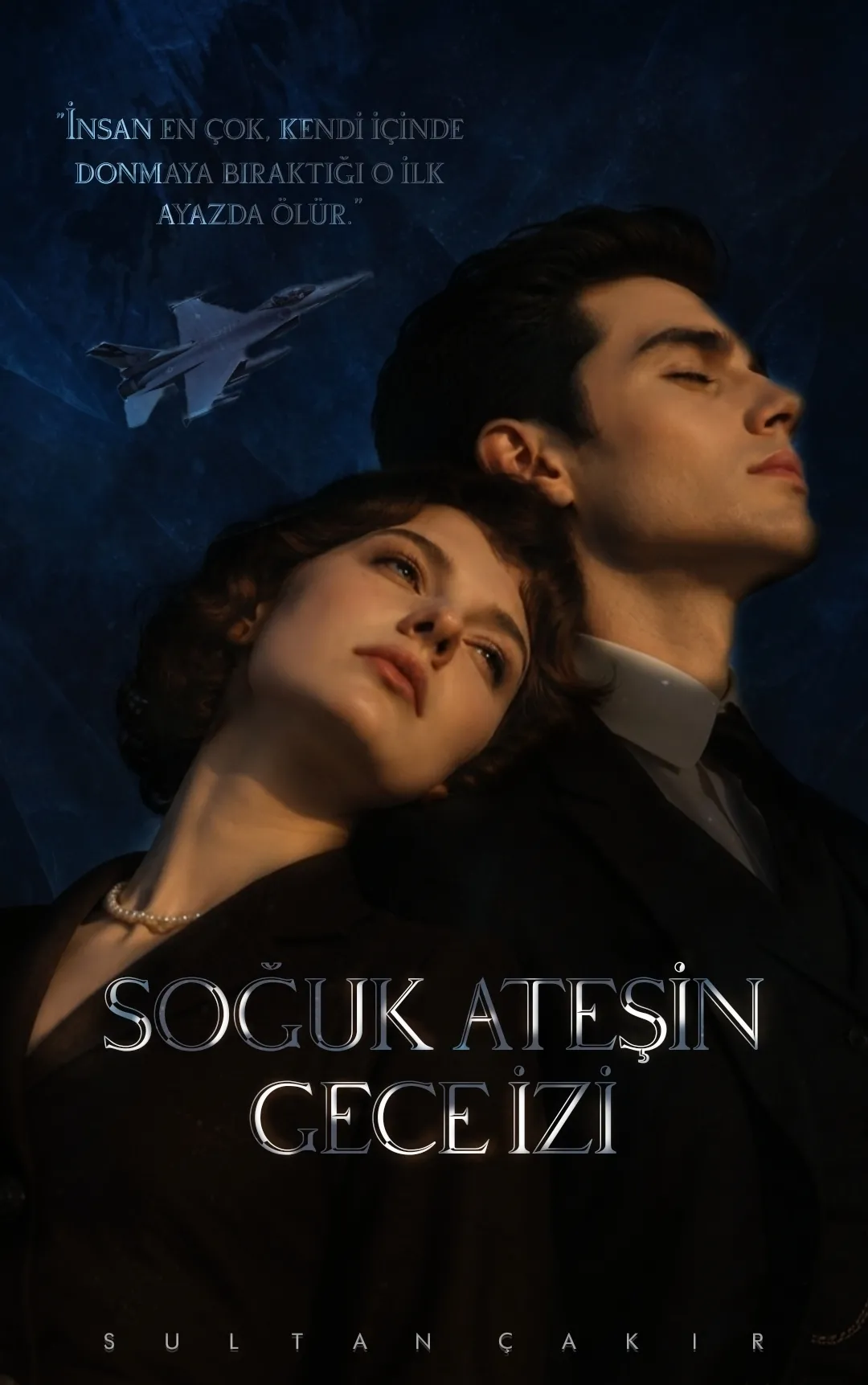 SOĞUK ATEŞİN GECE İZİ